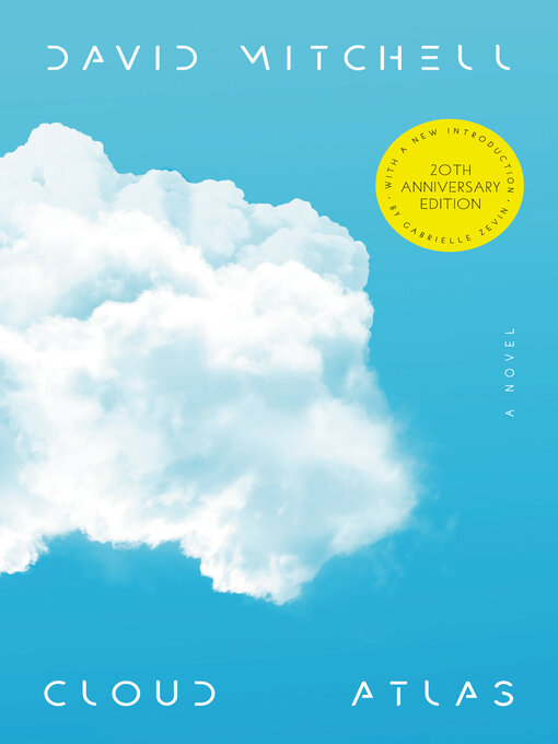 David Mitchell创作的Cloud Atlas (20th Anniversary Edition)作品的详细信息 - 可供借阅